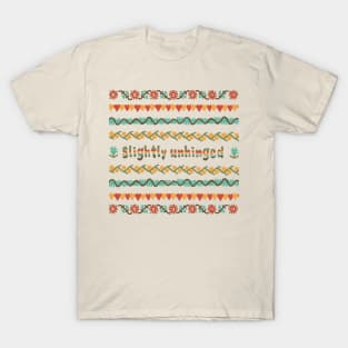 Slightly Unhinged Cross Stitch T-Shirt